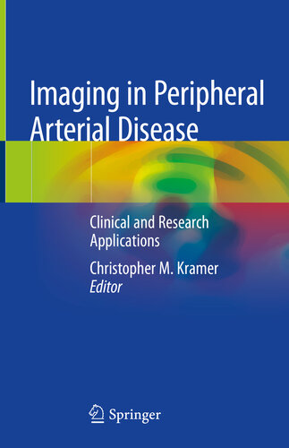 Imaging in Peripheral Arterial Disease: Clinical and Research Applications 2019