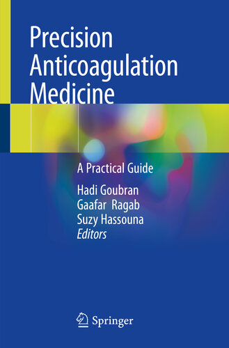 Precision Anticoagulation Medicine: A Practical Guide 2019