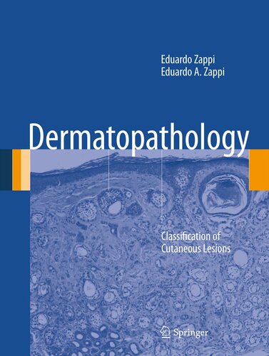 Dermatopathology: Classification of Cutaneous Lesions 2012