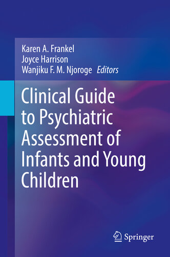 Clinical Guide to Psychiatric Assessment of Infants and Young Children 2019