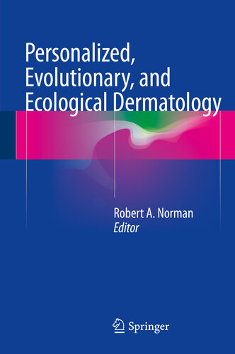 Personalized, Evolutionary, and Ecological Dermatology 2016