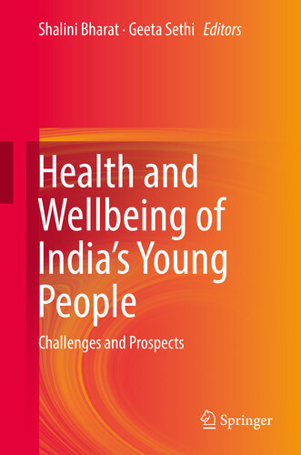 Health and Wellbeing of India's Young People: Challenges and Prospects 2019