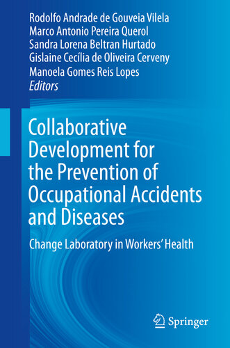 Collaborative Development for the Prevention of Occupational Accidents and Diseases: Change Laboratory in Workers' Health 2019
