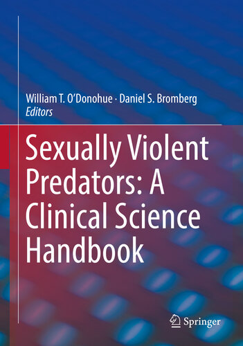 Sexually Violent Predators: A Clinical Science Handbook 2019
