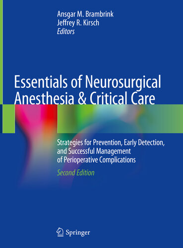 Essentials of Neurosurgical Anesthesia & Critical Care: Strategies for Prevention, Early Detection, and Successful Management of Perioperative Complications 2019