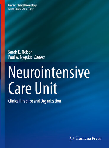 Neurointensive Care Unit: Clinical Practice and Organization 2020
