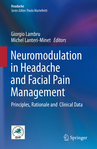 Neuromodulation in Headache and Facial Pain Management: Principles, Rationale and Clinical Data 2019