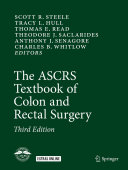 The ASCRS Textbook of Colon and Rectal Surgery 2016
