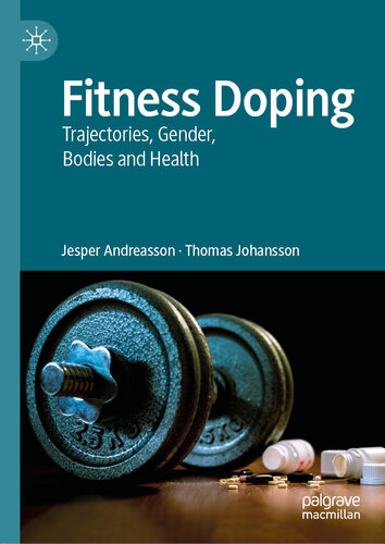 Fitness Doping: Trajectories, Gender, Bodies and Health 2019
