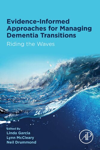 Evidence-informed Approaches for Managing Dementia Transitions: Riding the Waves 2020