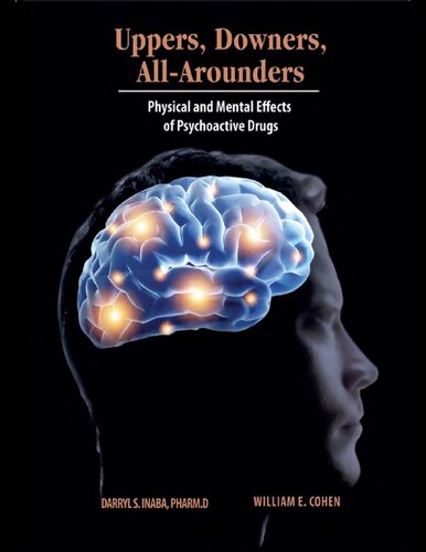 Uppers, Downers, All Arounders: Physical and Mental Effects of Psychoactive Drugs 2014