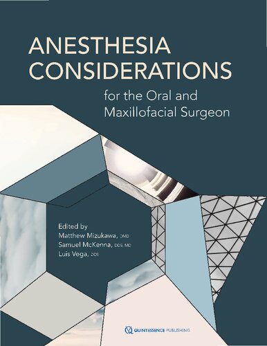 Anesthesia Considerations for the Oral and Maxillofacial Surgeon 2017
