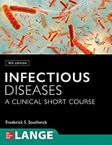 Infectious Diseases: A Clinical Short Course, 4th Edition 2020