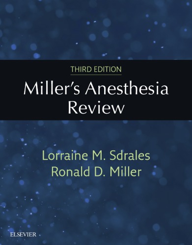 Miller's Anesthesia Review E-Book 2017