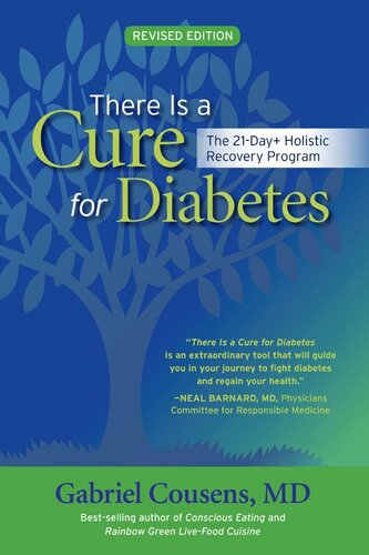 There is a Cure for Diabetes: The 21-day+ Holistic Recovery Program 2013