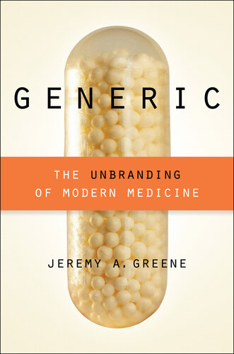 Generic: The Unbranding of Modern Medicine 2014