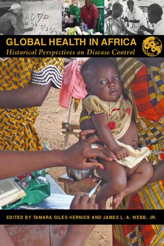 Global Health in Africa: Historical Perspectives on Disease Control 2013