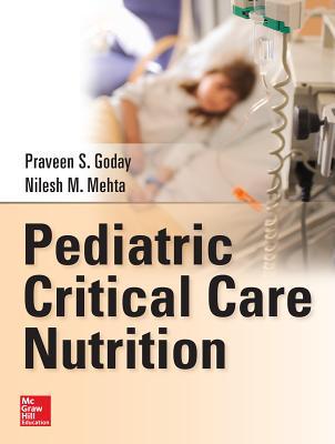 Pediatric Critical Care Nutrition 2014