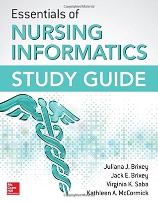 Essentials of Nursing Informatics Study Guide 2015