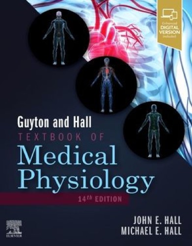 Guyton and Hall Textbook of Medical Physiology E-Book 2020