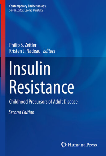 Insulin Resistance: Childhood Precursors of Adult Disease 2019