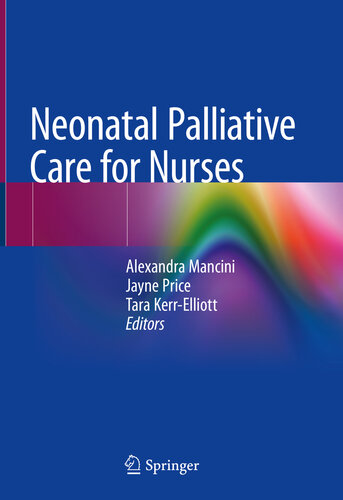 Neonatal Palliative Care for Nurses 2020