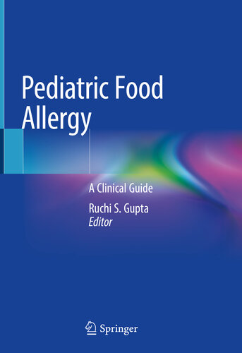Pediatric Food Allergy: A Clinical Guide 2020