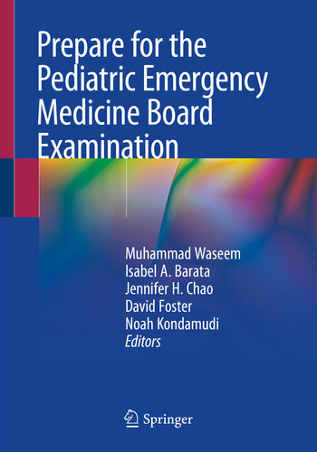 Prepare for the Pediatric Emergency Medicine Board Examination 2020