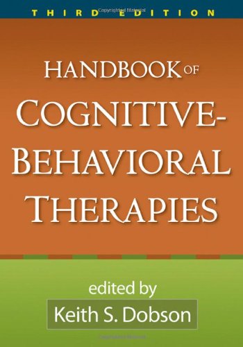 Handbook of Cognitive-Behavioral Therapies, Third Edition 2009