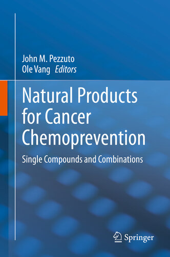 Natural Products for Cancer Chemoprevention: Single Compounds and Combinations 2020