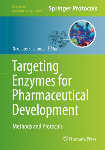 Targeting Enzymes for Pharmaceutical Development: Methods and Protocols 2019