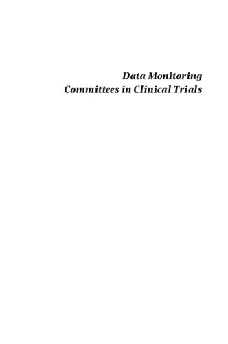 Data Monitoring Committees in Clinical Trials: A Practical Perspective 2019