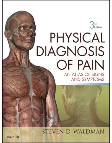 Physical Diagnosis of Pain: An Atlas of Signs and Symptoms 2015