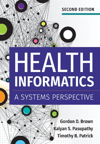 Health Informatics: A Systems Perspective 2018