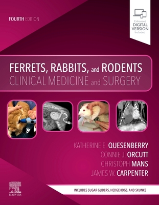 Ferrets, Rabbits, and Rodents: Clinical Medicine and Surgery 2020