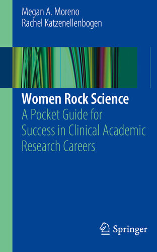 Women Rock Science: A Pocket Guide for Success in Clinical Academic Research Careers 2019