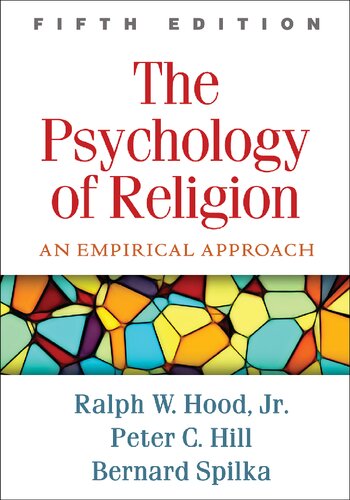 The Psychology of Religion: An Empirical Approach 2018