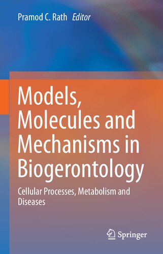 Models, Molecules and Mechanisms in Biogerontology: Cellular Processes, Metabolism and Diseases 2020