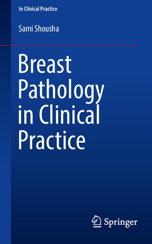 Breast Pathology in Clinical Practice 2020