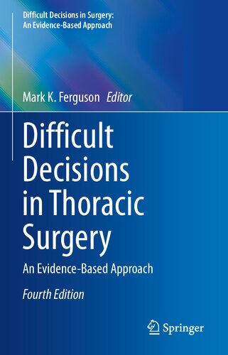 Difficult Decisions in Thoracic Surgery: An Evidence-Based Approach 2020