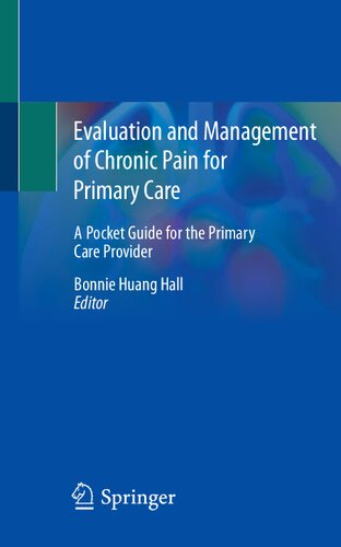 Evaluation and Management of Chronic Pain for Primary Care: A Pocket Guide for the Primary Care Provider 2020