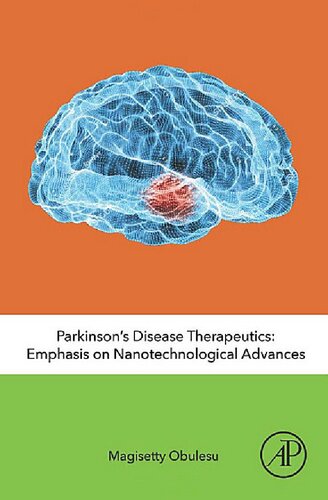 Parkinson's Disease Therapeutics: Emphasis on Nanotechnological Advances 2020
