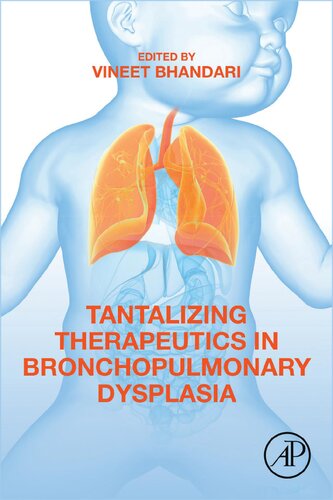 Tantalizing Therapeutics in Bronchopulmonary Dysplasia 2020