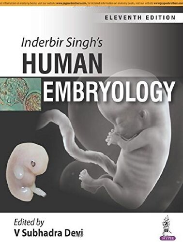 Inderbir Singh's Human Embryology 2017