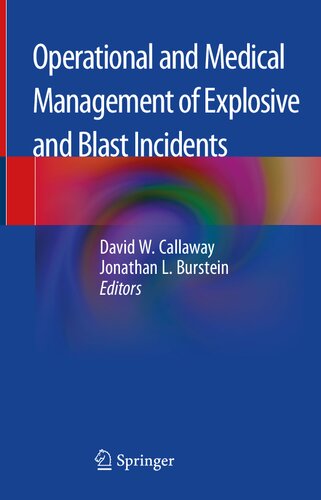 Operational and Medical Management of Explosive and Blast Incidents 2020