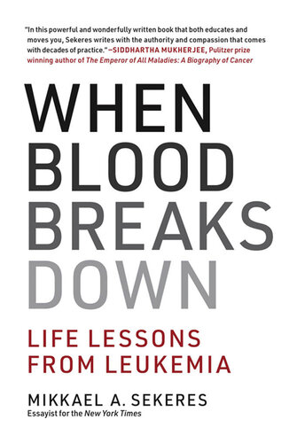 When Blood Breaks Down: Life Lessons from Leukemia 2020