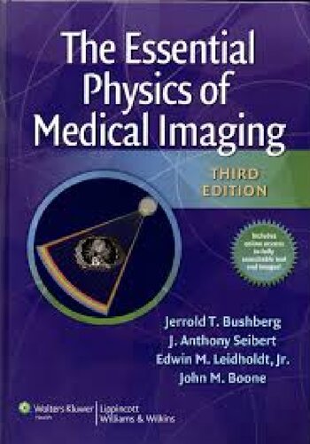 The Essential Physics of Medical Imaging 2011