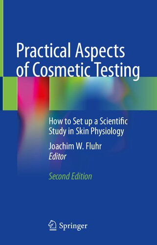 Practical Aspects of Cosmetic Testing: How to Set up a Scientific Study in Skin Physiology 2020