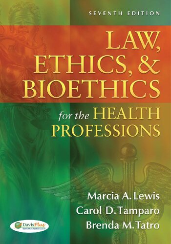 Medical Law, Ethics, and Bioethics for the Health Professions 2012