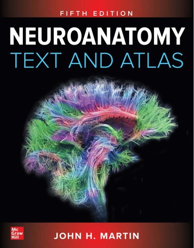 Neuroanatomy Text and Atlas, Fifth Edition 2019